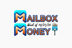 Mailbox Money – Week of 10/27/25